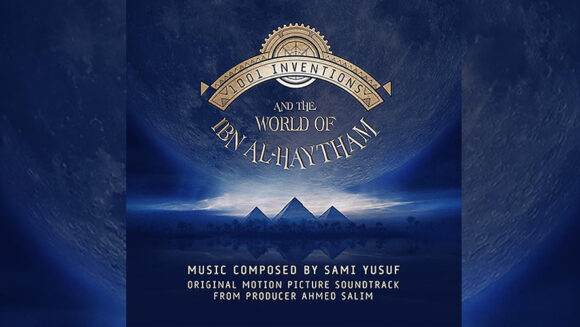 1001 Inventions and the World of Ibn Al-Haytham Music Album